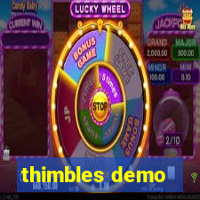 thimbles demo